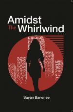 Amidst The Whirlwind