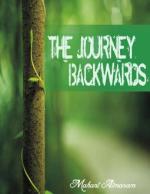 THE JOURNEY BACKWARDS