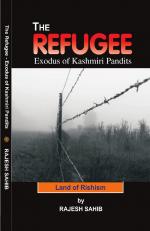 THE REFUGEE: Exodus of Kashmiri Pandits