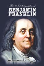 The Autobiography of Benjamin Franklin