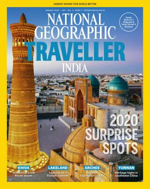 National Geographic Traveller India - January 2020 • Vol 8 • Issue 7