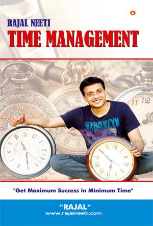 Rajal Neeti: Time Management