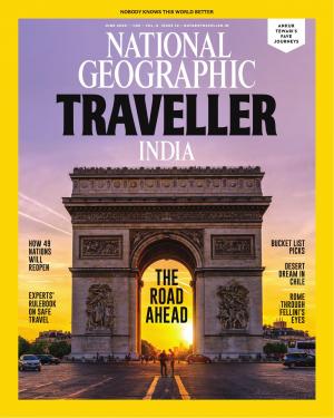 National Geographic Traveller India - June 2020 • Vol 8 • Issue 12