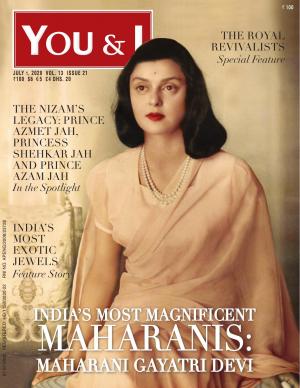 You & I July 2020- Issue- 21 - Maharani Gayatri Devi