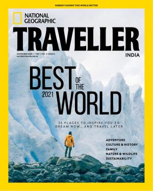National Geographic Traveller India - November 2020 • Vol 9 • Issue 5