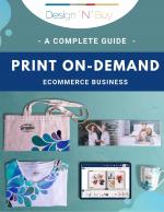 Ultimate Guide for Print On Demand Ecommerce