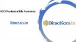 ICICI Prudential Life Insurance: Give Yourself The Peace Of Mind You Deserve With The Perfect Life Insurance Plan: BimaKaro.in