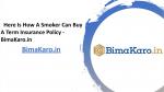Here Is How A Smoker Can Buy A Term Insurance Policy - BimaKaro.in