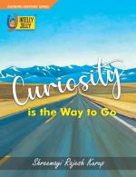 Curiosity is the Way to Go