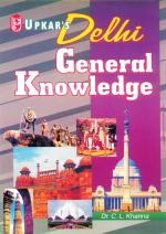 Delhi General Knowledge
