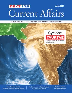 Next IAS Current Affairs June Issue, 2021
