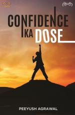 Confidence Ka Dose