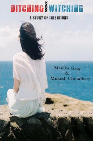 Ditching Witching - A Story of Intentions