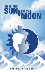 HE IS THE SUN AND I'M THE MOON