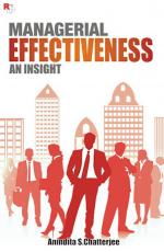 Managerial Effectiveness: An Insight