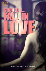 Should I Fall In Love