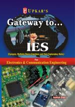 Gateway to……..IES (For Electronics & Telecommunication Engg., Electronics & Communication Engg., Electrical & Electronics Engg., Electronics & Instrumentation Engg.)