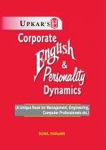 Corporate English & Personality Dynamics (Useful for Management, Engineering, Computer Professionals etc.)