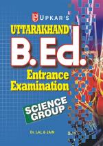 Uttarakhand B.Ed. Entrance Examination (Science  Group)