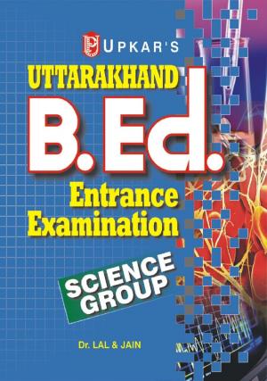 Uttarakhand B.Ed. Entrance Examination (Science  Group)