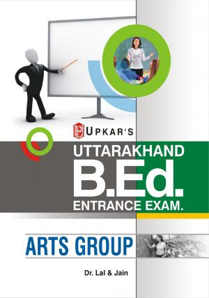 Uttarakhand B.Ed. Entrance Examination (Arts  Group)