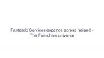 Fantastic Services expands across Ireland - The Franchiseuniverse