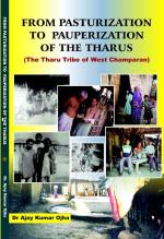 FROM PASTURIZATION TO PAUPERIZATION OF THE THARUS