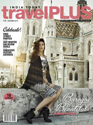 India Today Travel Plus- December 2014