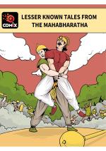 LESSER KNOWN TALES FROM THE MAHABHARATHA 