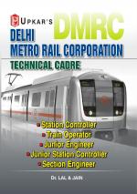 Delhi Metro Rail Corporation (DMRC) [Station Controller/Train Operator, Section Engineer, Jr. Engi., Jr. Station Controller] 