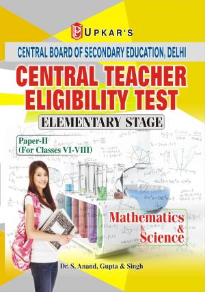 Central Teacher Eligibility Test Elementary Stage (Paper-II) (For Classes VI-VIII) Mathematics & Science