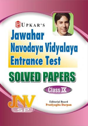 Jawahar Navodaya Vidyalaya Entrance Test Solved Papers (Class IX)