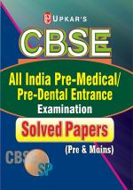 CBSE ALL India Pre-Medical/Pre-Dental Entrance Solved Papers (Pre-Main)