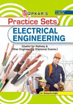 Practice Sets ELECTRICAL Engineering [useful for Railway & Other engineering (Diploma) exams.]
