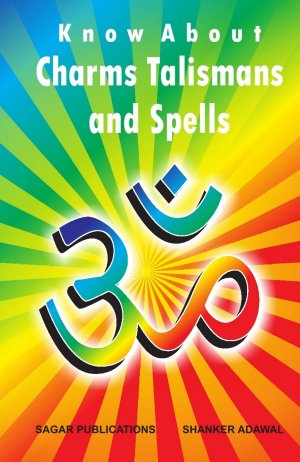 Know about Charms, Talismans and Spells 