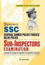 SSC CAPF’s/Delhi Police Sub-Inspectors Exam. (BSF/CISF/CRPF/ITBPF/SSB)
