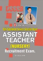 DSSSB Assistant Teacher (Nursery) Recruitment Exam.