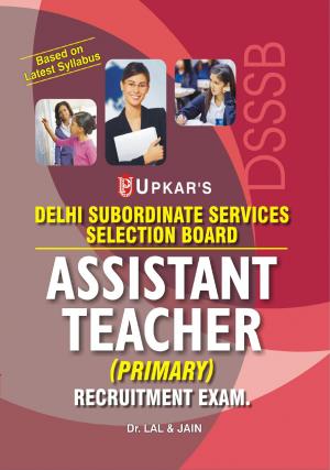 Delhi SSSB Assistant Teacher (Primary) Recruitment Exam.