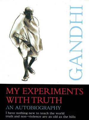 My Experiments with Truth
