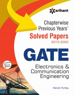 Chapterwise Previous Years Solved Papers (2015-2000) GATE Electronics & Communication Engineering