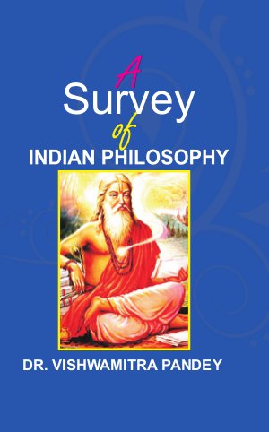 A Survey of Indian Philosophy