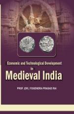 Economic and Technological Development in Medieval India