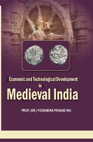 Economic and Technological Development in Medieval India