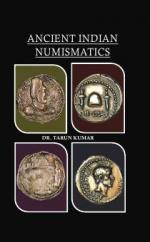 Ancient Indian Numismatics