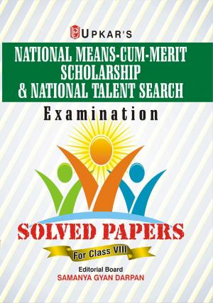 National Means-Cum-Merit Scholarship National Talent Search Exam. Solved Papers (Class VIII)