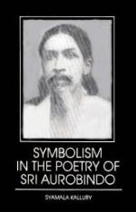 Symbolism in the Poetry of Sri Aurobindo