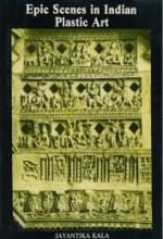 Epic Scenes in Indian Plastic Art