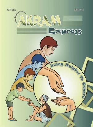 Being Helpful to Others | April 2014 | Akram Express