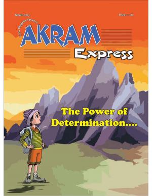 The-Power-of-Determination…| March 2013 | Akram Express