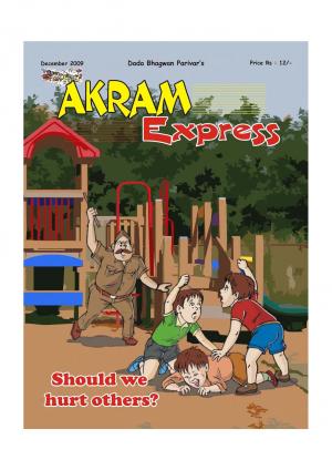 Shoud we hurt others? | December 2009 | Akram Express